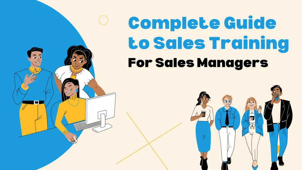 Complete Guide to Sales Training: For Sales Managers