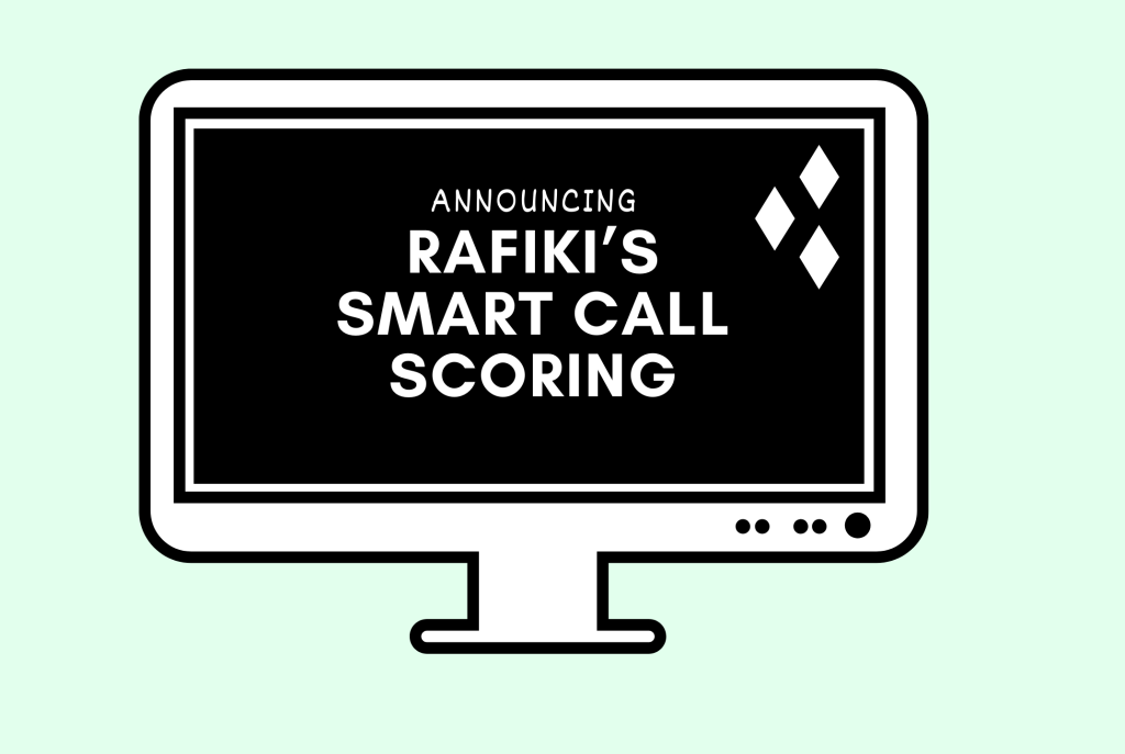Rafiki Smart Call Scoring