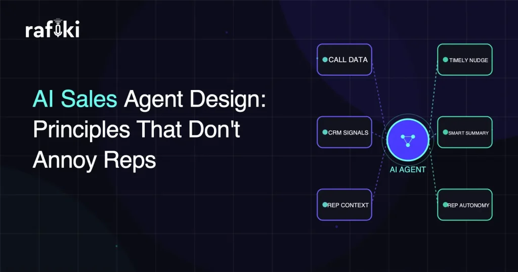 AI Sales Agent Design: Principles That Don't Annoy Reps