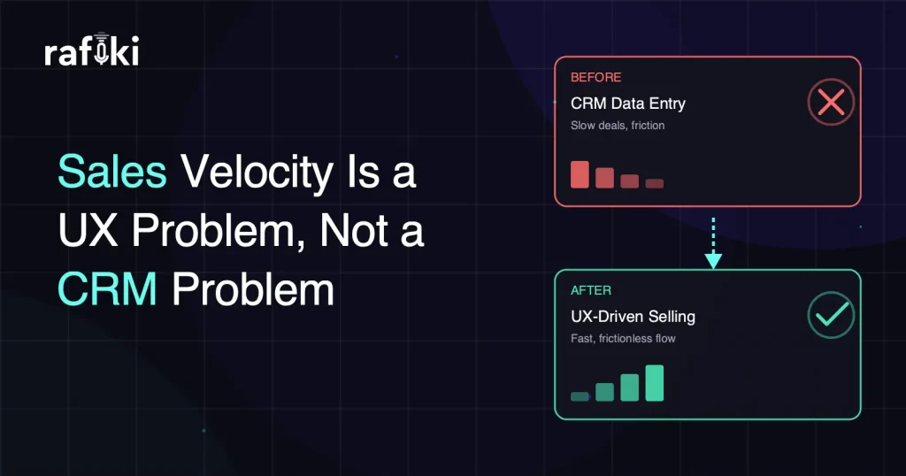 Sales Velocity Is a UX Problem, Not a CRM Problem