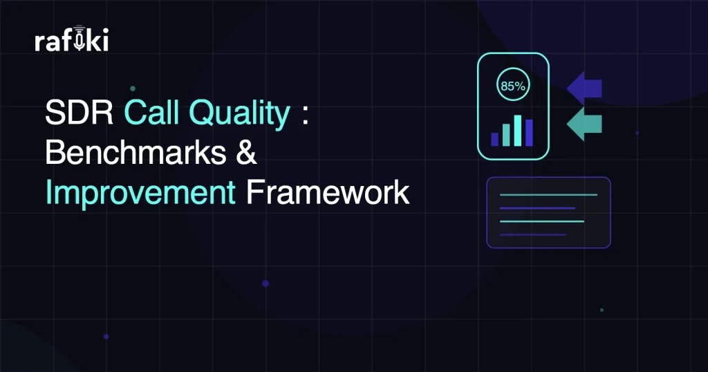 SDR Call Quality: Benchmarks & Improvement Framework