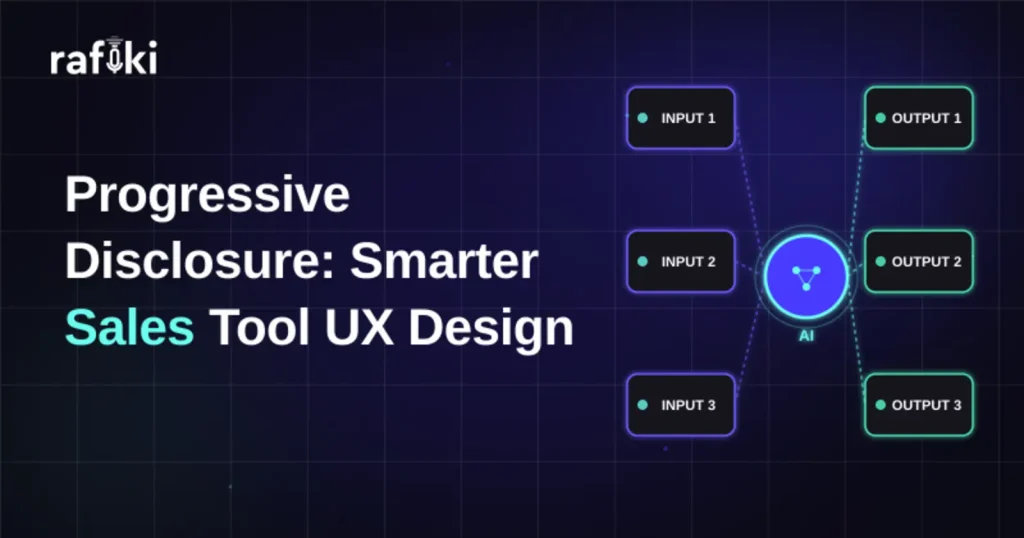 Progressive Disclosure: Smarter Sales Tool UX Design