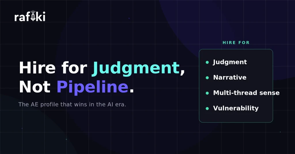 Hire for Judgment, Not Pipeline: AE Profile AI Era