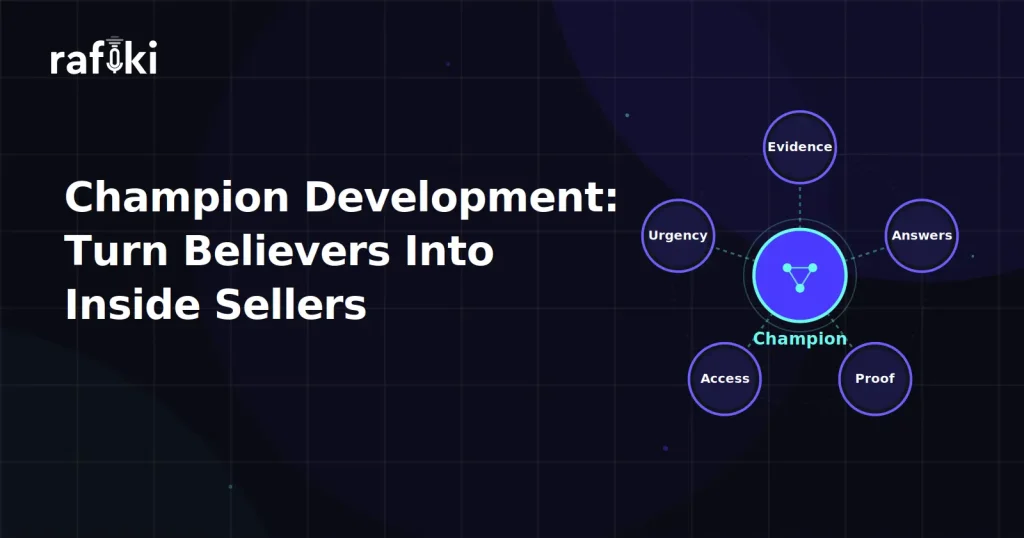 Champion Development: Turn Believers Into Inside Sellers