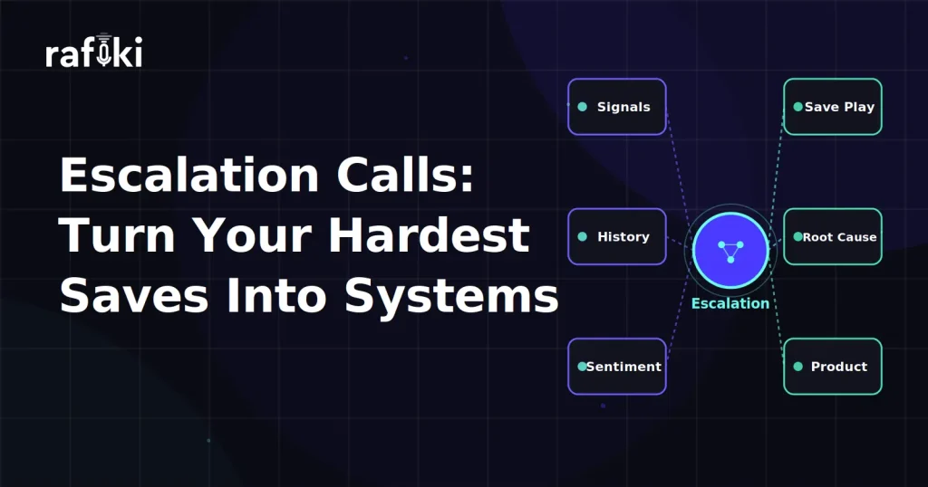 Escalation Calls: Turn Your Hardest Saves Into Systems