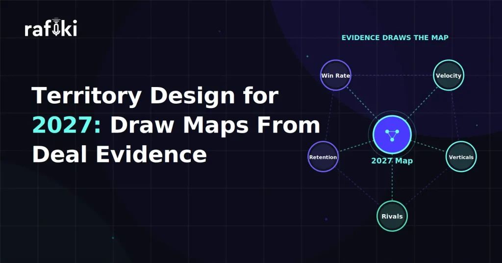 Territory Design for 2027: Draw Maps From Deal Evidence