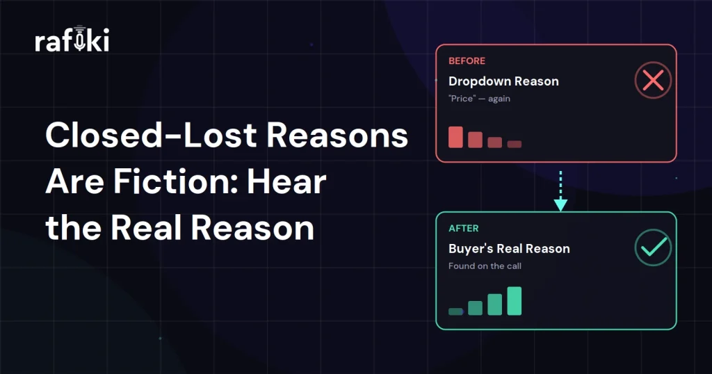 Closed-Lost Reasons Are Fiction: Hear the Real Reason