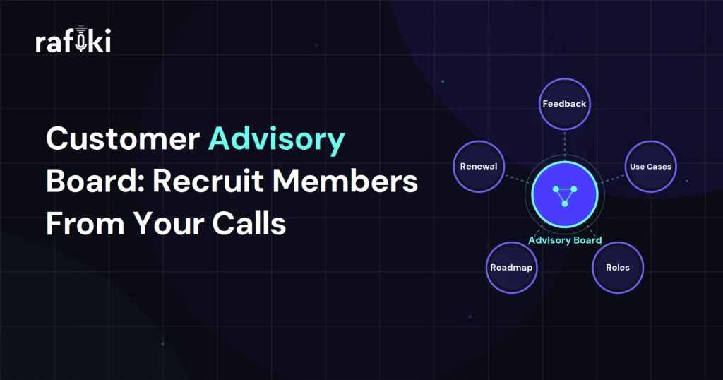 Customer Advisory Board: Recruit Members From Your Calls