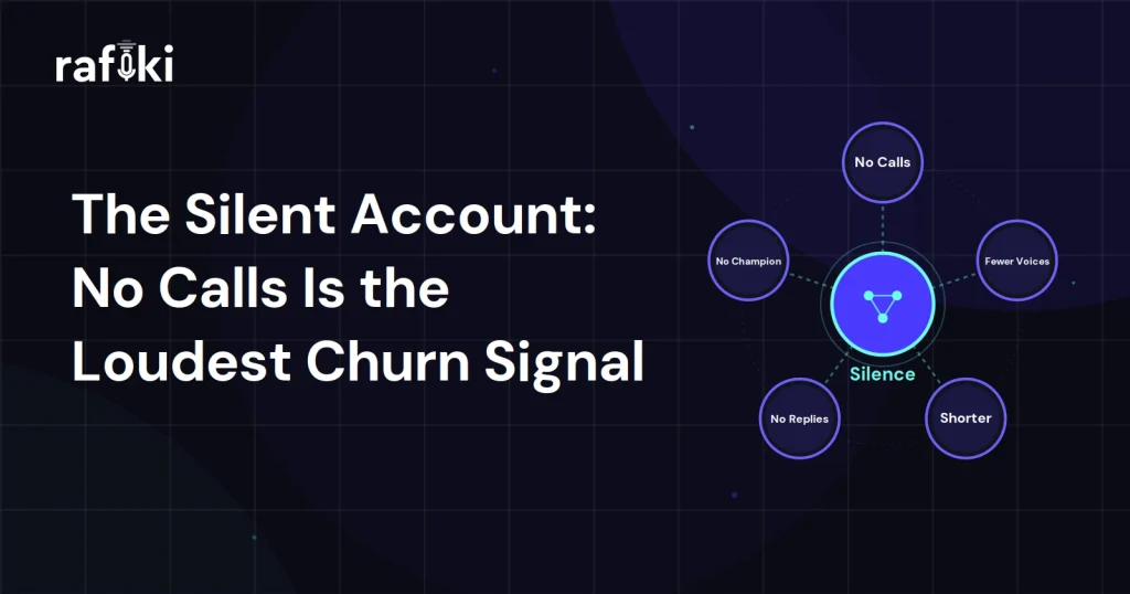 The Silent Account: No Calls Is the Loudest Churn Signal